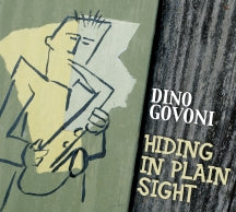 DINO GOVONI - HIDING IN PLAIN SIGHT [CD]