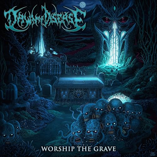 DAWN OF DISEASE - WORSHIP THE GRAVE (CD)