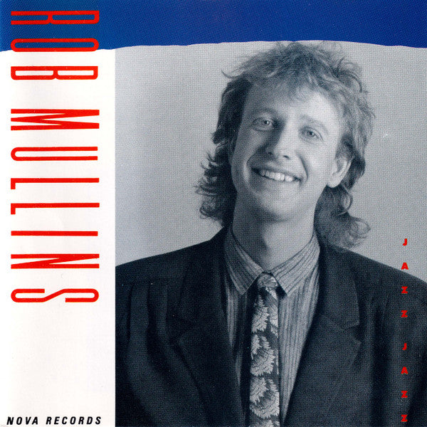 MULLINS, ROB  - JAZZ JAZZ