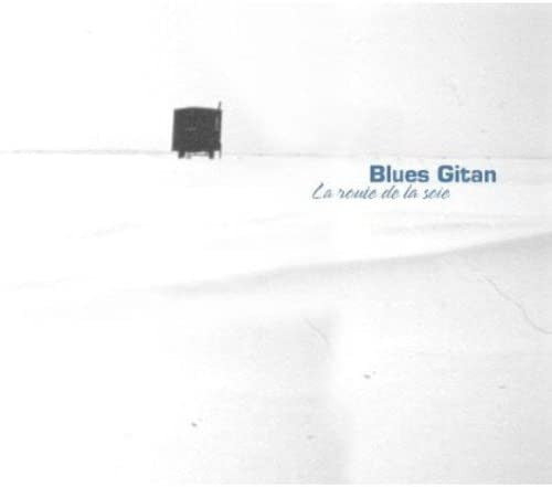 BLUES GITAN  - LA ROUTE DE LA SOIE