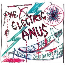 DIE ELECTRIC ANUS - SILVER DAGGER/SPLIGGITY SPLAT (MY FEET ARE ON FIRE) [7 INCH]