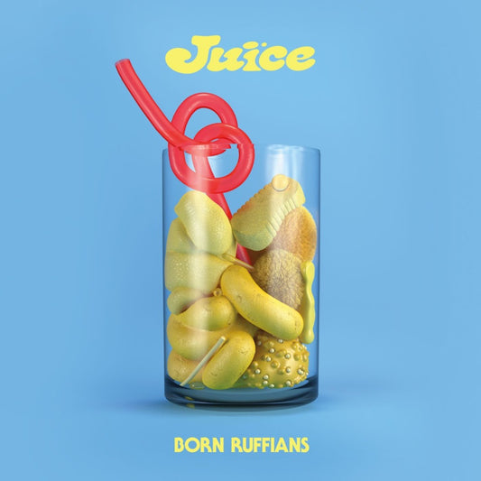 BORN RUFFIANS  - JUICE