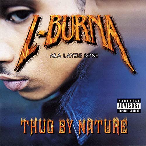 L-BURNA (AKA LAYZIE BONE) - THUG BY NATURE (CD)
