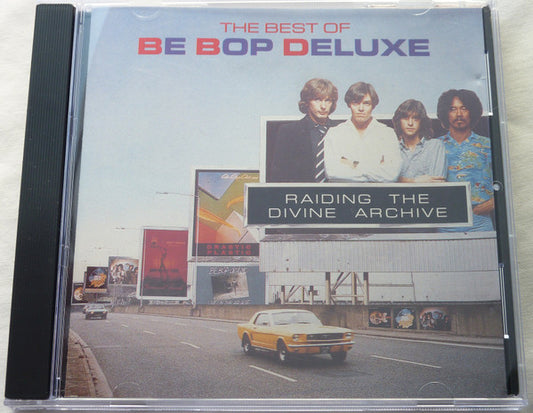 BE-BOP DELUXE  - RAIDIN' THE DIVINE ARCHIVE: BEST OF