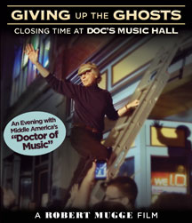 GIVING UP THE GHOSTS: CLOSING TIME AT DOC'S MUSIC HALL [BLU-RAY]