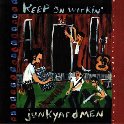 JUNKYARDMEN  - KEEP ON WORKIN'
