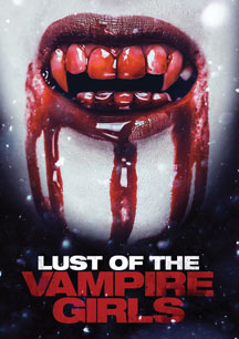 LUST OF THE VAMPIRE GIRLS [DVD]