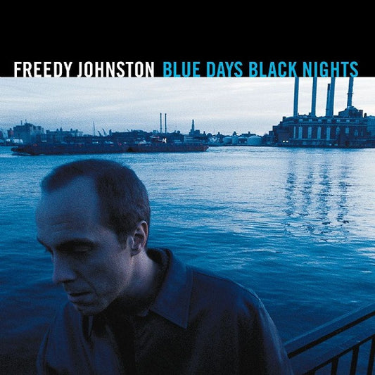 JOHNSTON, FREEDY  - BLUE DAYS BLACK NIGHTS