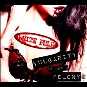 WHITE PULP  - VULGARITY IS NOT A FELONY