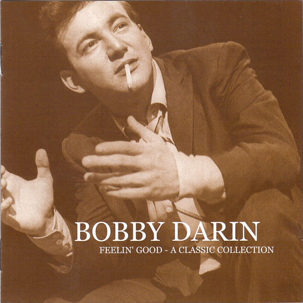 DARIN, BOBBY  - FEELIN' GOOD: A CLASSIC COLLECTION