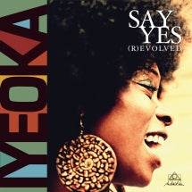 IYEOKA - SAY YES (R)EVOLVED [BLACK VINYL] [LP]