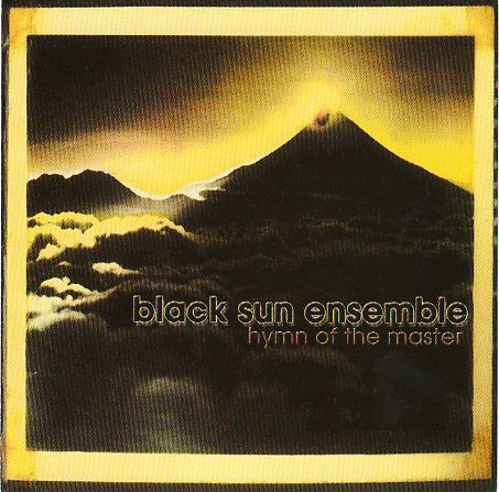 BLACK SUN ENSEMBLE  - HYMN OF THE MASTER