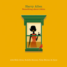 HARRY ALLEN - SOMETHING ABOUT JOBIM [CD]