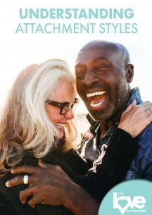 THE LOVE DESTINATION COURSES: UNDERSTANDING ATTACHMENT STYLES [DVD]