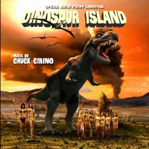 CHUCK CIRINO - DINOSAUR ISLAND: ORIGINAL MOTION PICTURE SOUNDTRACK [CD]
