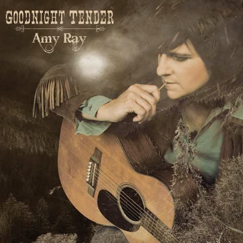 RAY, AMY - GOODNIGHT TENDER