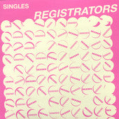 REGISTRATORS  - SINGLES