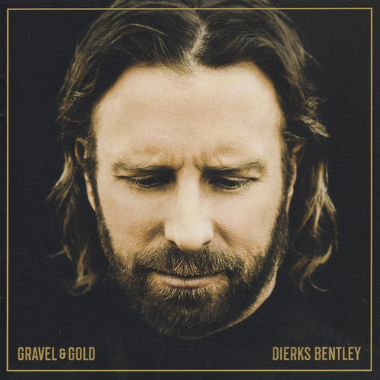 BENTLEY, DIERKS  - GRAVEL & GOLD