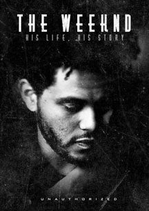 WEEKND - THE WEEKND: HIS LIFE HIS STORY [DVD]