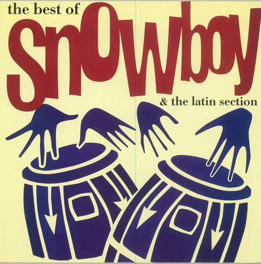 SNOWBOY & THE LATIN SECTION  - BEST OF
