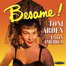 TONI ARDEN - BESAME / TONI ARDEN IN LATIN AMERICA [CD]