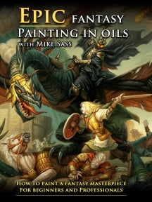MIKE SASS - EPIC FANTASY PAINTING IN OILS [DVD]