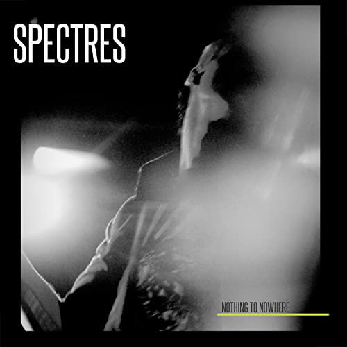 SPECTRES - NOTHING TO NOWHERE (CD)