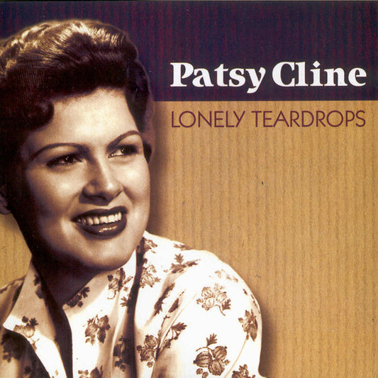 CLINE, PATSY  - LONELY TEARDROPS