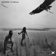 ALEISTER X - KEEPIN' IT REAL [CD]