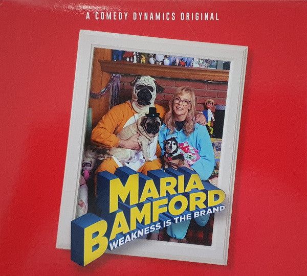 BAMFORD, MARIA  - WEAKNESS IS THE BRAND