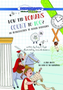 HOW DID ROMANS COUNT TO 100? AN INTRODUCTION TO ROMAN NUMERALS [DVD]