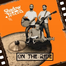 SHADOW REBELS - ON THE RIDE [CD]