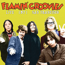 FLAMIN' GROOVIES - LIVE IN SAN FRANCISCO 1971 [LP]