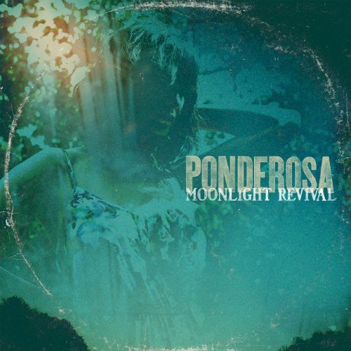 PONDEROSA  - MOONLIGHT REVIVAL