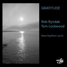 ROB RYNDAK & TOM LOCKWOOD - GRATITUDE [CD]