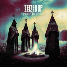 SEIZED UP - MODIFY THE SACRED [LP]