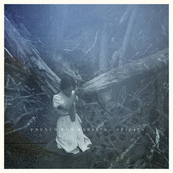 FRENCH FOR RABBITS - SPIRITS