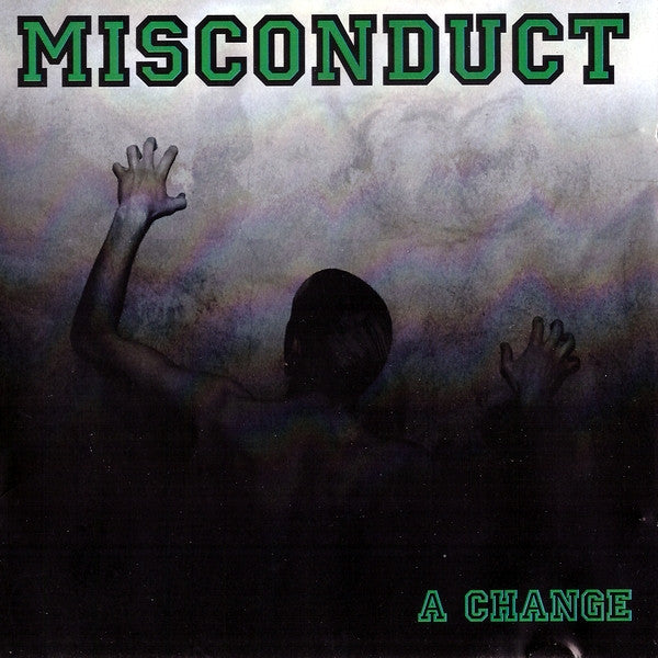 MISCONDUCT  - A CHANGE