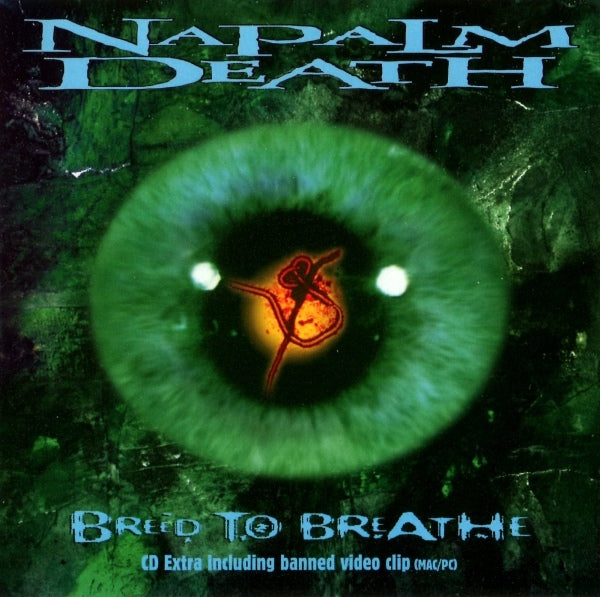 NAPALM DEATH  - BREED TO BREATHE