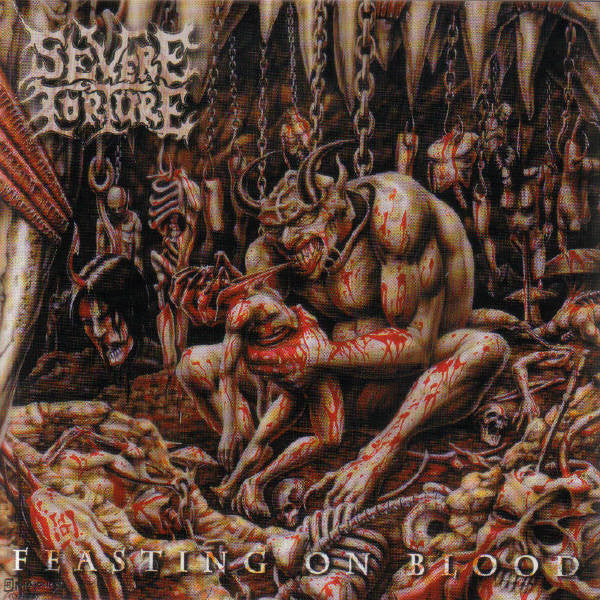 SEVERE TORTURE  - FEASTING ON BLOOD (REMASTERED)