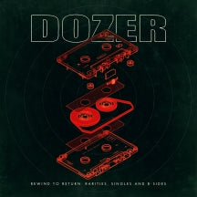 DOZER - REWIND TO RETURN: RARITIES, SINGLES AND B-SIDES [LP]