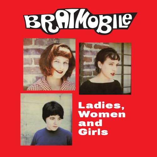 BRATMOBILE - LADIES, WOMEN AND GIRLS [VINYL]