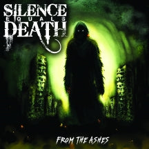 SILENCE EQUALS DEATH - FROM THE ASHES [LP]