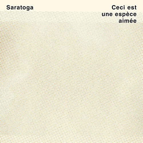SARATOGA - CECI EST UNE ESPECE AIMEE (VINYL)