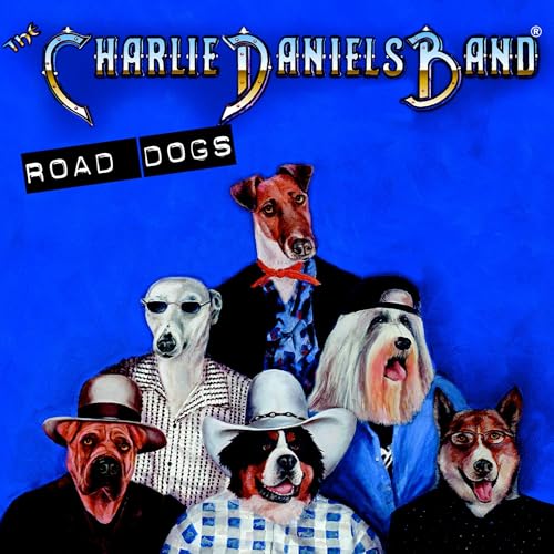 DANIELS, CHARLIE BAND  - ROAD DOGS: KLAPA FORTUNAL FIRE