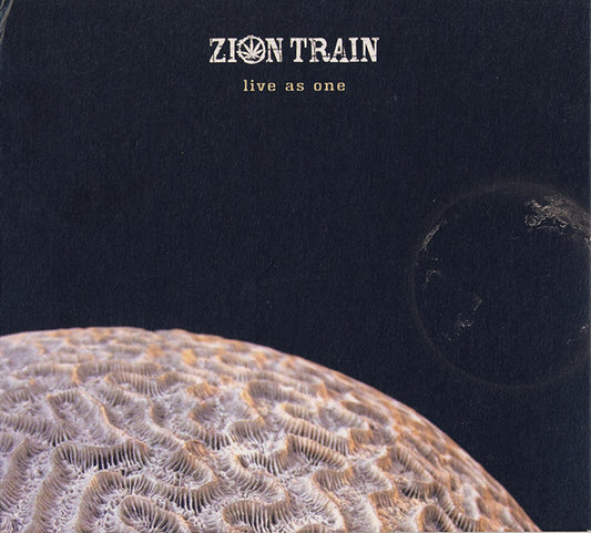 ZION TRAIN  - LIVE AS ONE