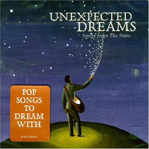 VARIOUS  - UNEXPECTED DREAMS: SONGS FROM THE STARS