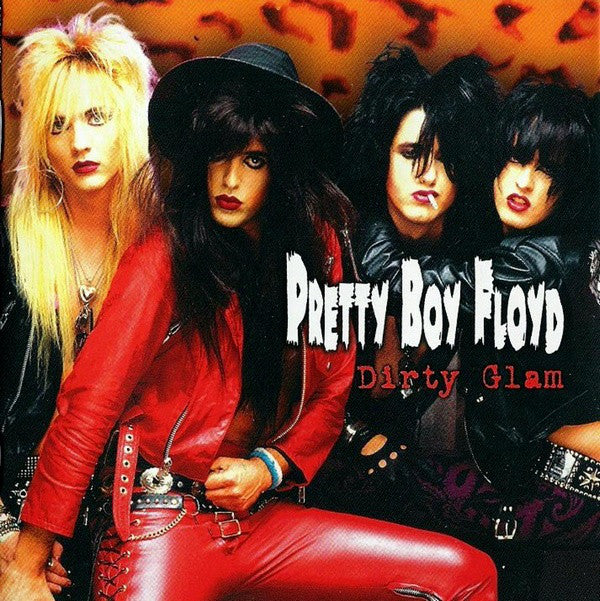 PRETTY BOY FLOYD  - DIRTY GLAM