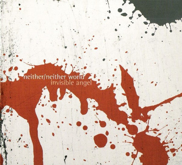 NEITHER/NEITHER WORLD  - INVISIBLE ANGEL