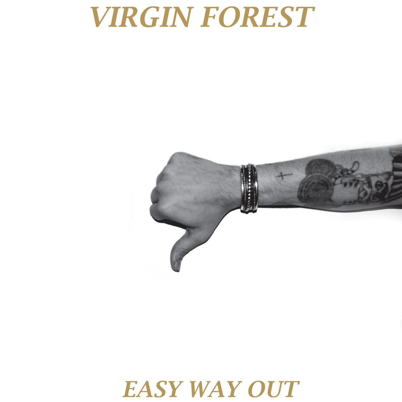 VIRGIN FOREST  - EASY WAY OUT